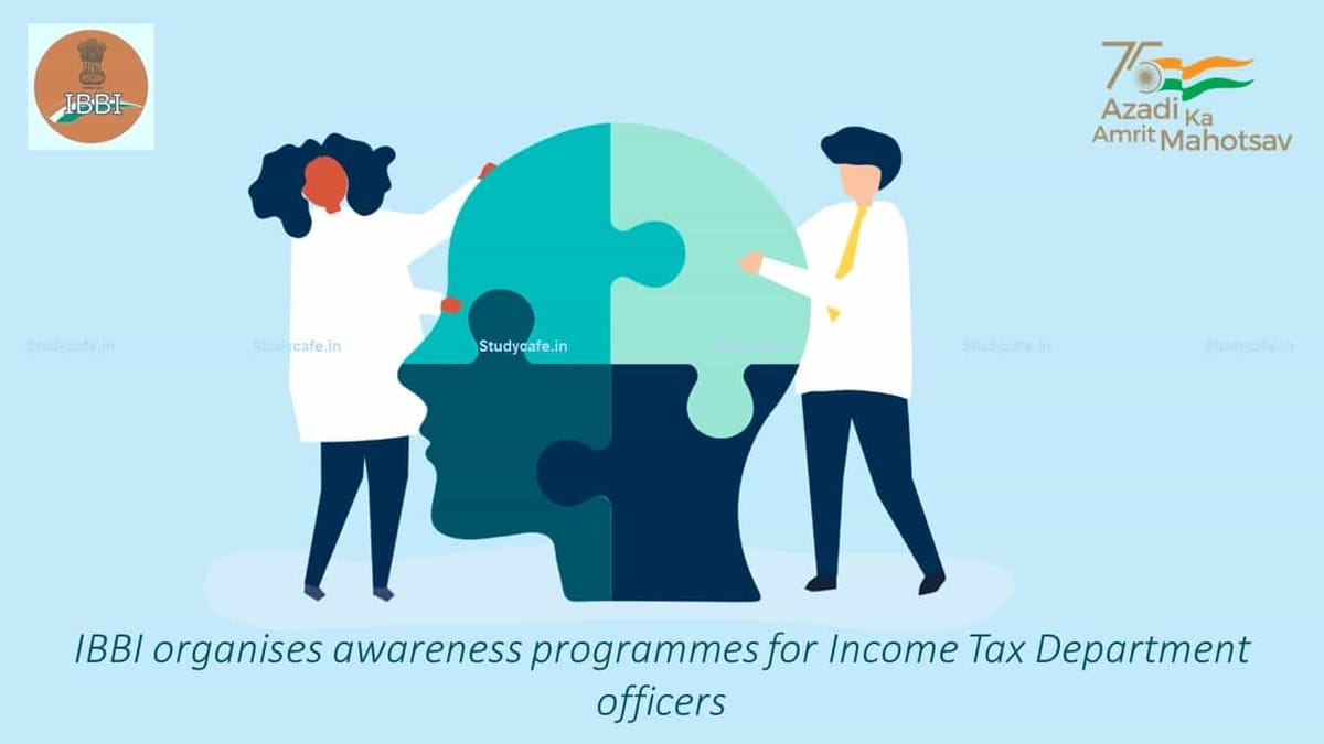IBBI organises awareness programmes for Income Tax Department officers