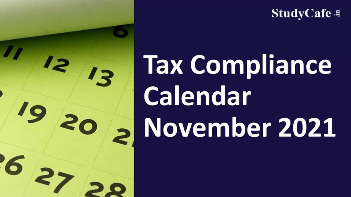 Tax Compliance Calendar November 2021