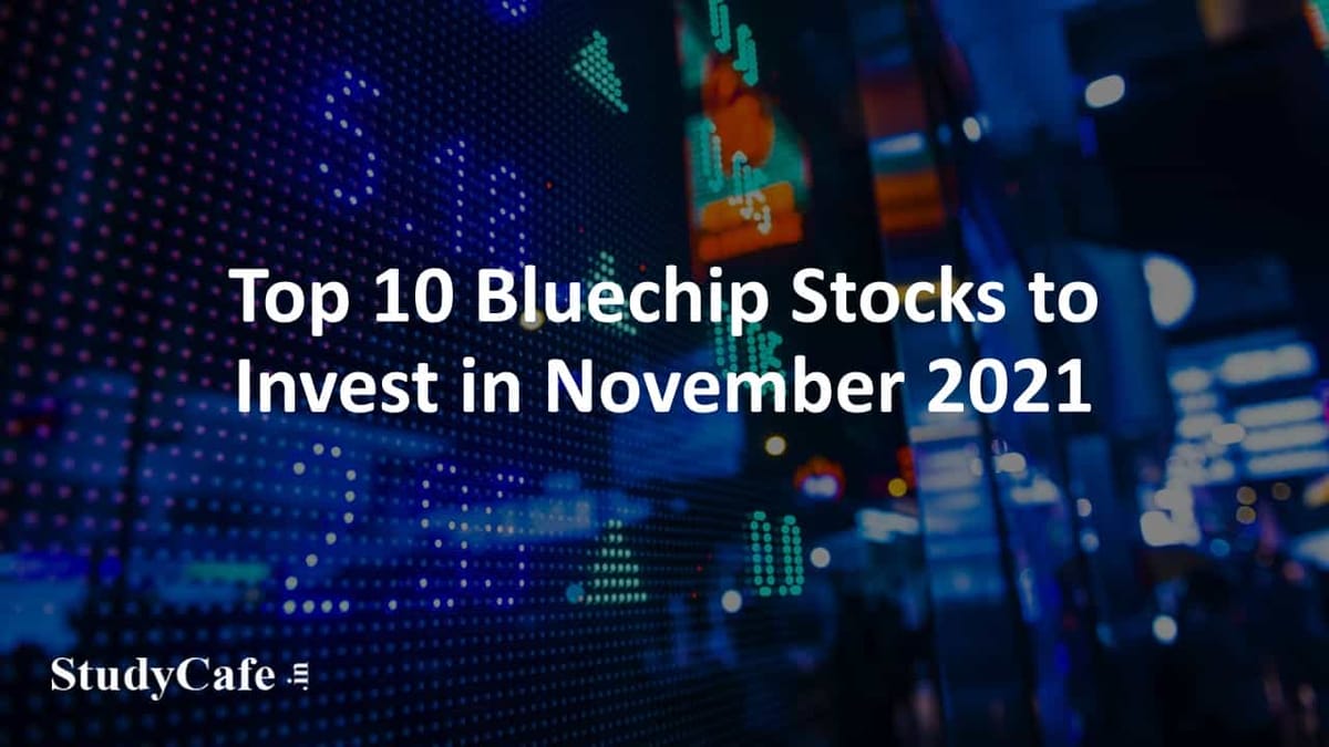 UK Top 10 Bluechip Stocks to Invest in November 2021