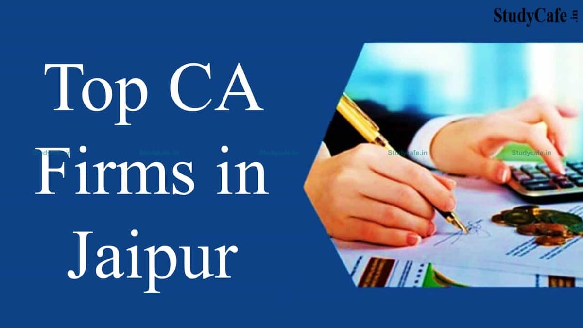 Top CA Firm in Jaipur : List of Top 20 CA Firms In Jaipur