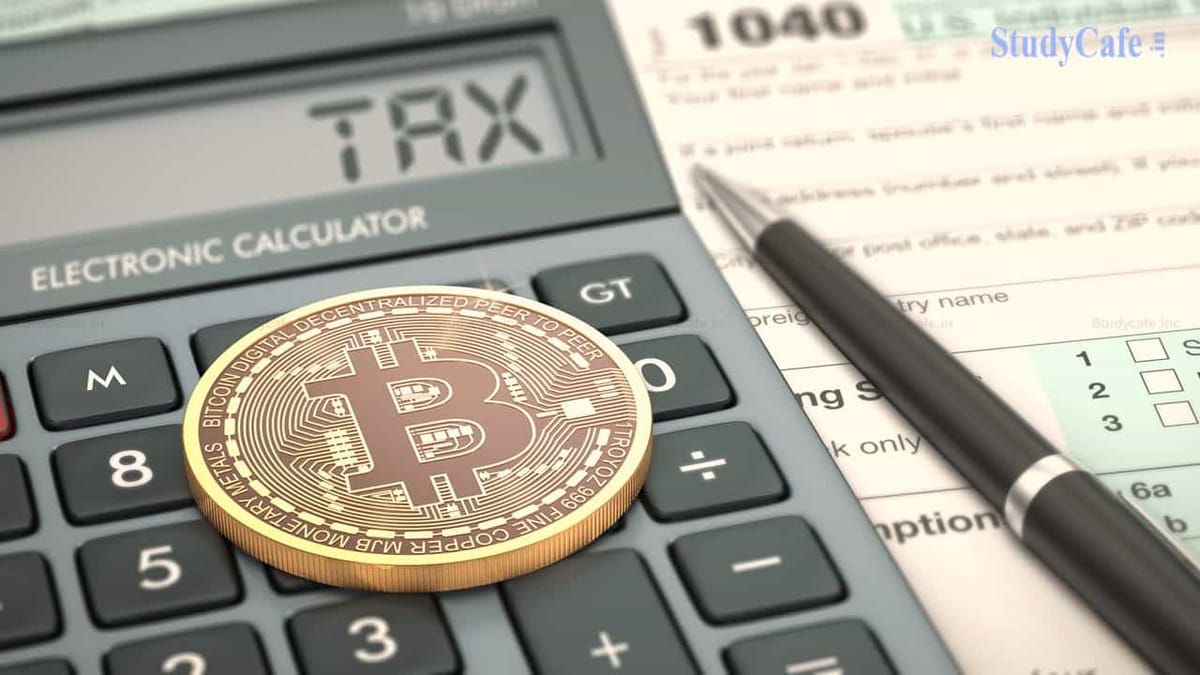 Government proposes to change tax laws in the Budget, cryptocurrency earnings may be taxed