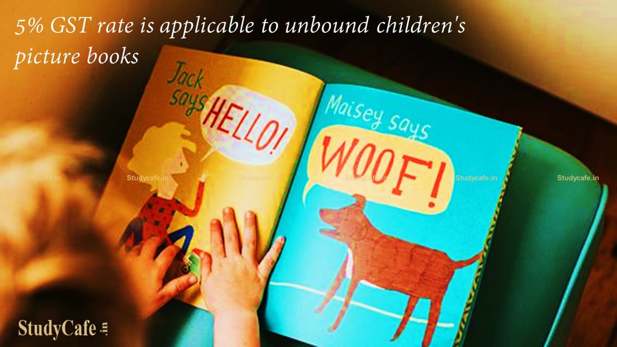 5% GST rate is applicable to unbound children’s picture books: Madhya Pradesh AAR