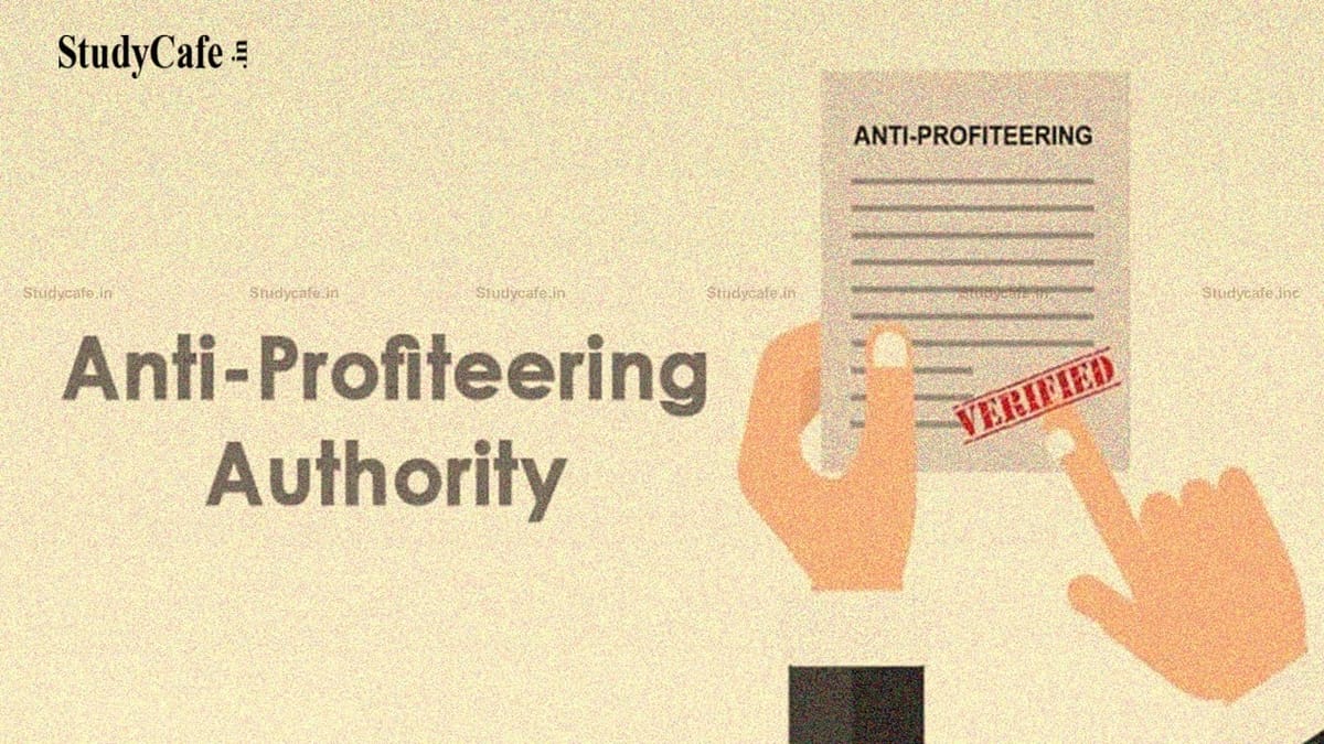 CBIC extends the Anti-Profiteering Authority’s tenure by one year