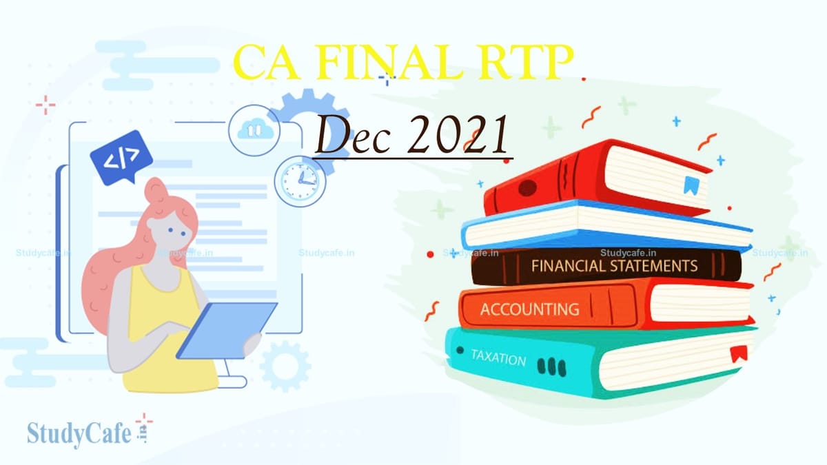 CA Final RTP Dec 2021 | CA Final Revision Test Papers Dec 2021