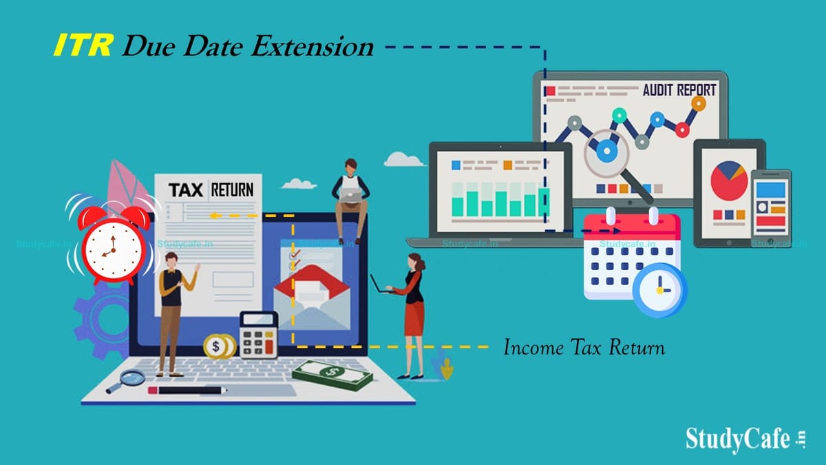 Extend Due Date of filing Income Tax Return and Tax Audit for F.Y 2020-21