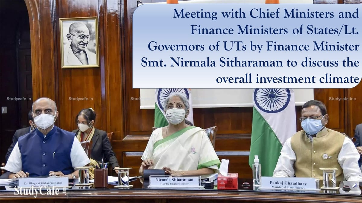 FM to discuss the overall investment climate with Chief Ministers and Finance Ministers of States