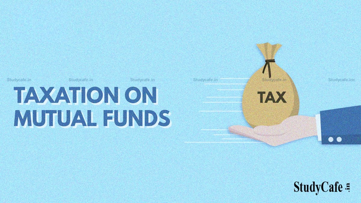 Taxation on Mutual Funds