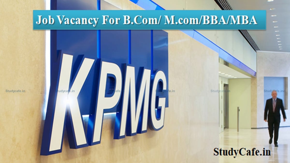 Job Opportunity for B.Com/M.Com/BBA/MBA at KPMG