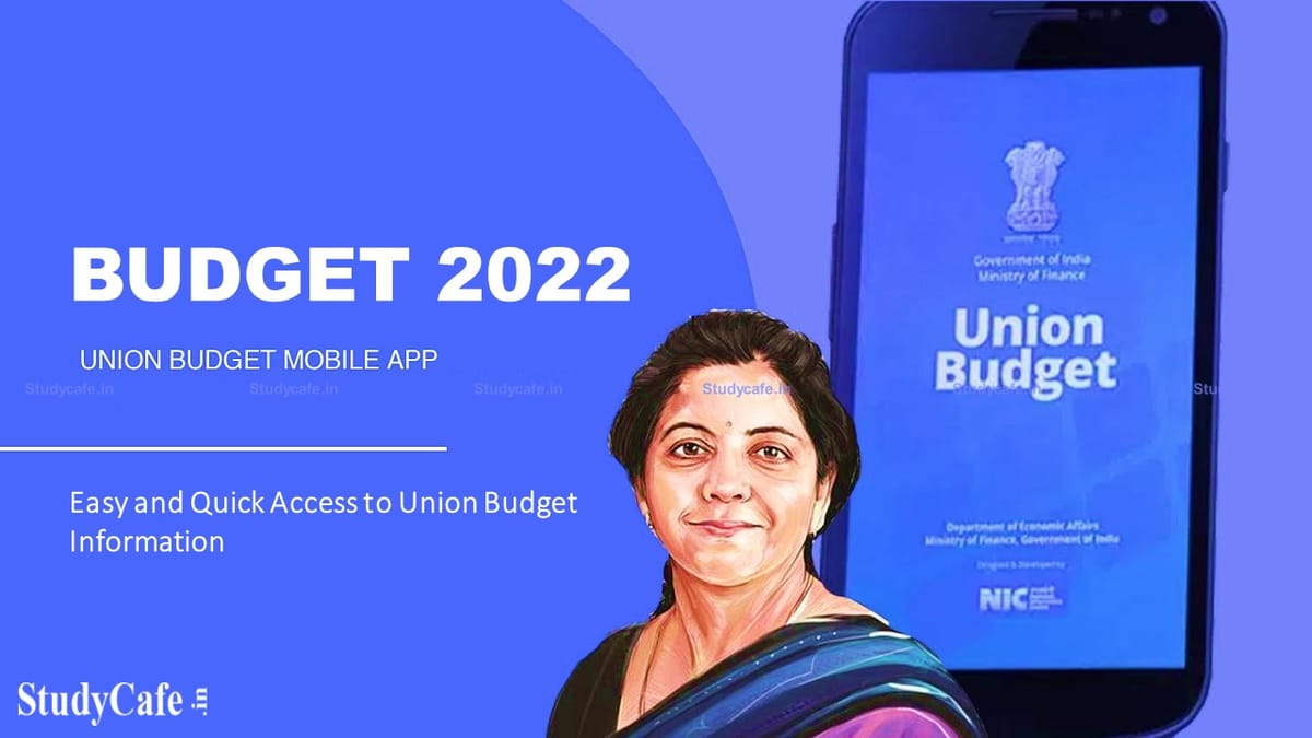 BUDGET 2022: Union Budget 2022-23 to be presented in paperless format on February 1, 2022