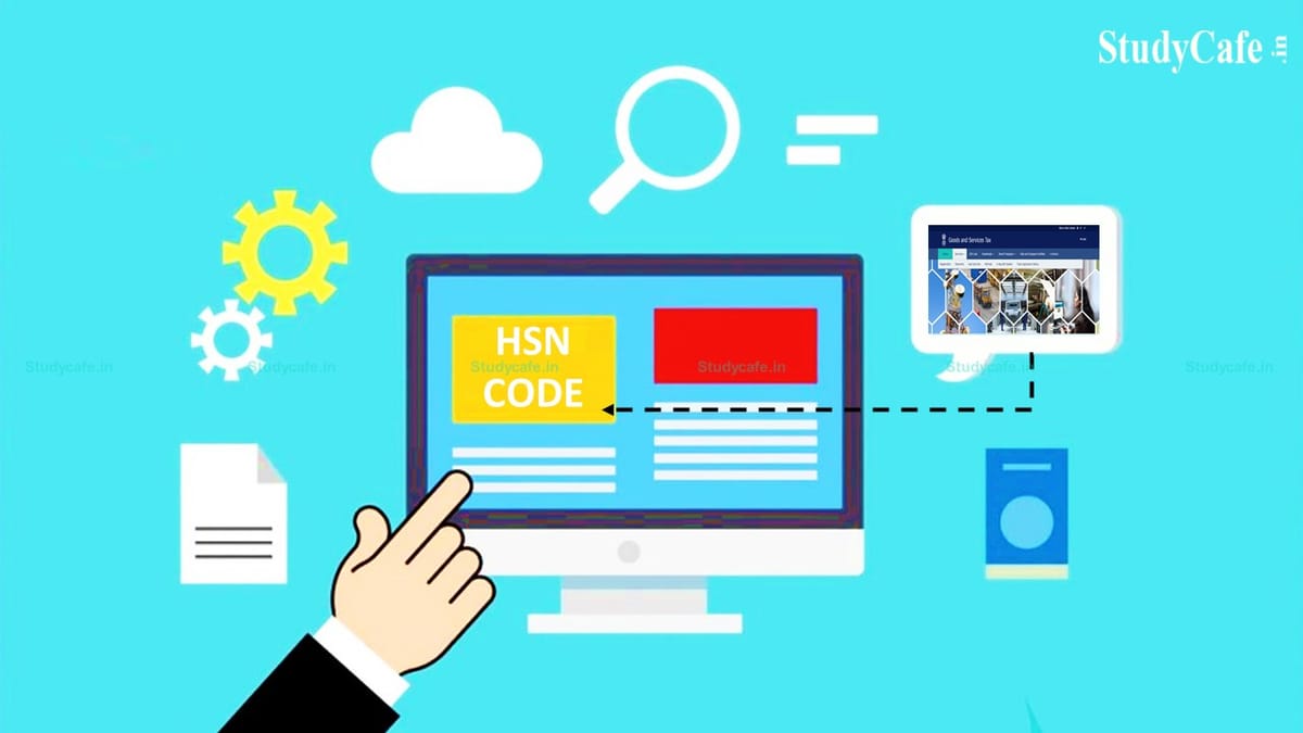 GSTN issued Advisory on Revamped Search HSN Code Functionality