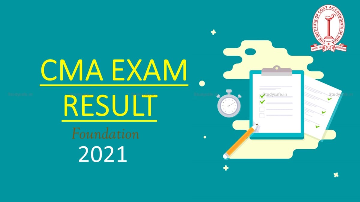 ICMAI likely to declare CMA Foundation 2021 Exam Results Today