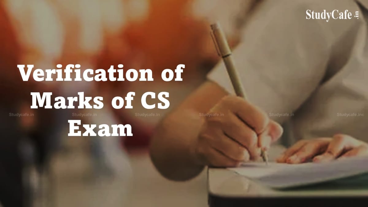 ICSI Released Process of Verification of Marks of Company Secretaries Foundation Exam