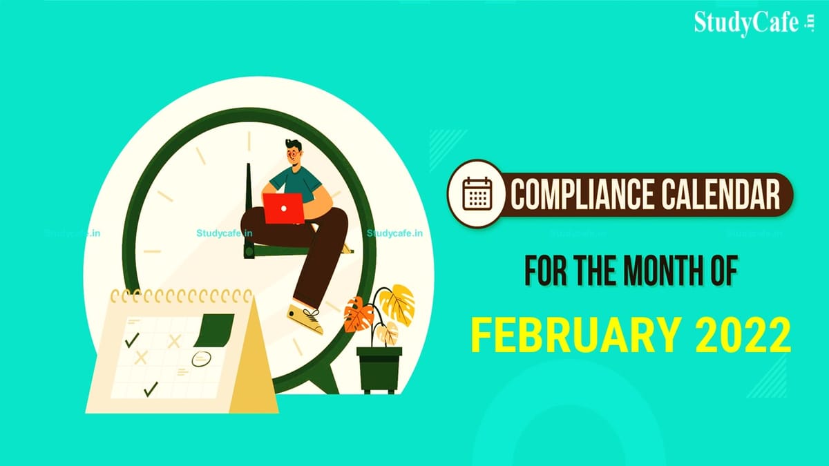 Corporate Compliance Calendar for the Month of February 2022