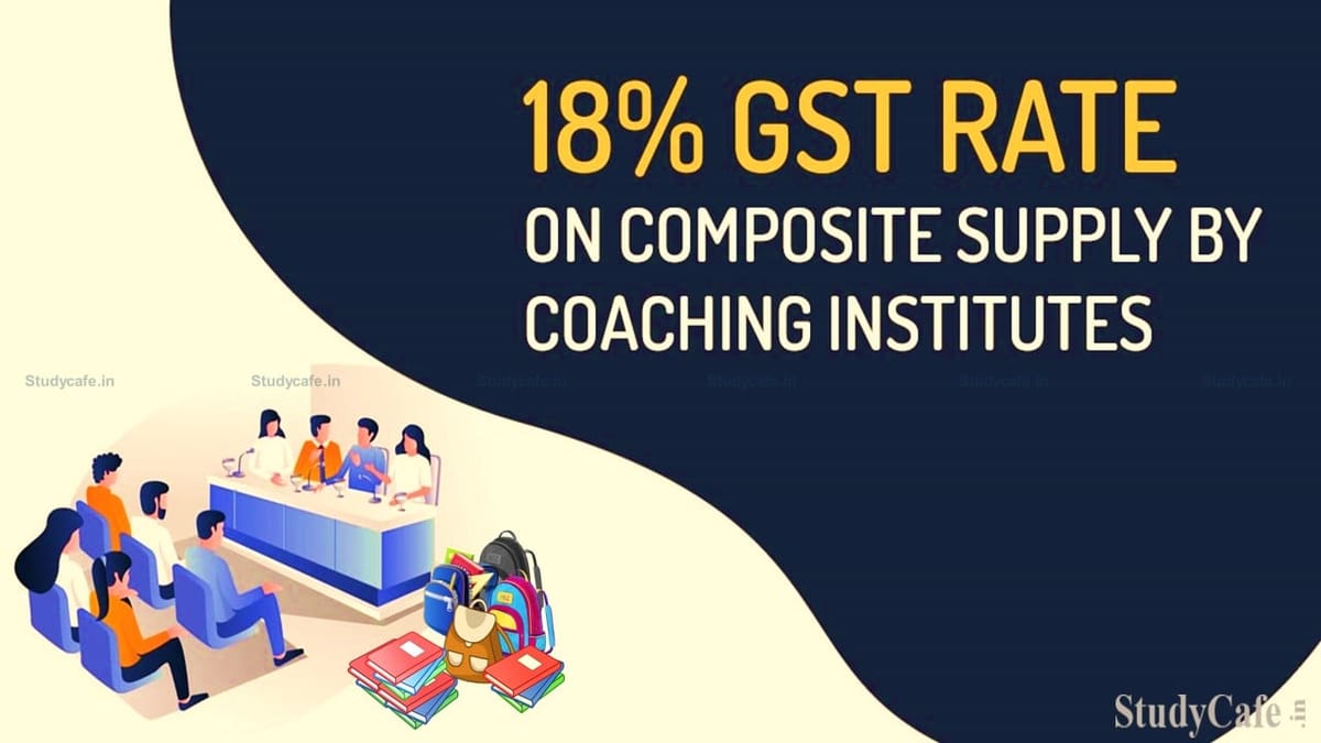 GST Rate of 18% Applicable on Goods Such as School Bags, Notebooks, T-Shirts etc. Supplied with Coaching Services