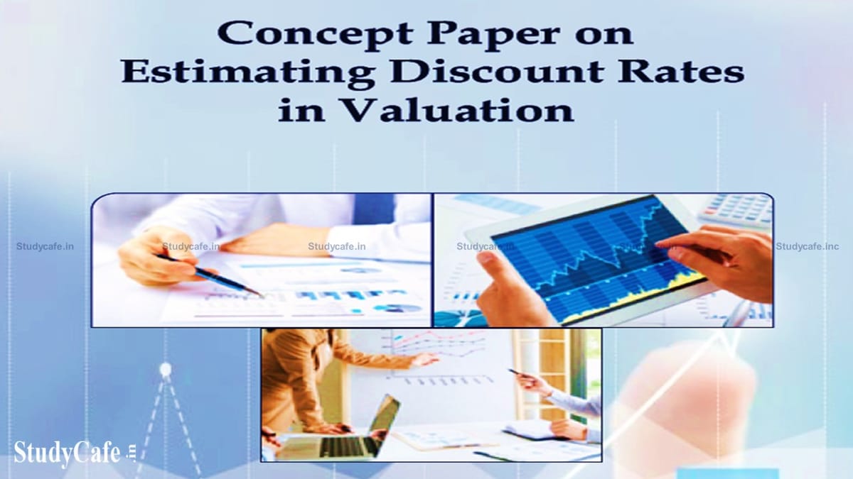 ICAI issues Concept Paper on Estimating Discount Rates in Valuation brought out by ICAI and ICAI RVO