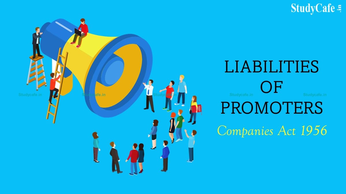 Liabilities of Promoters Under Companies Act 1956