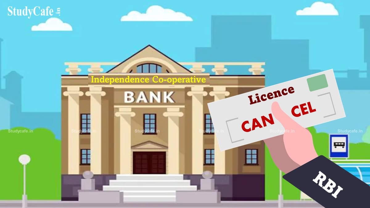 RBI Cancels Licence of Independence Co-operative Bank Ltd.