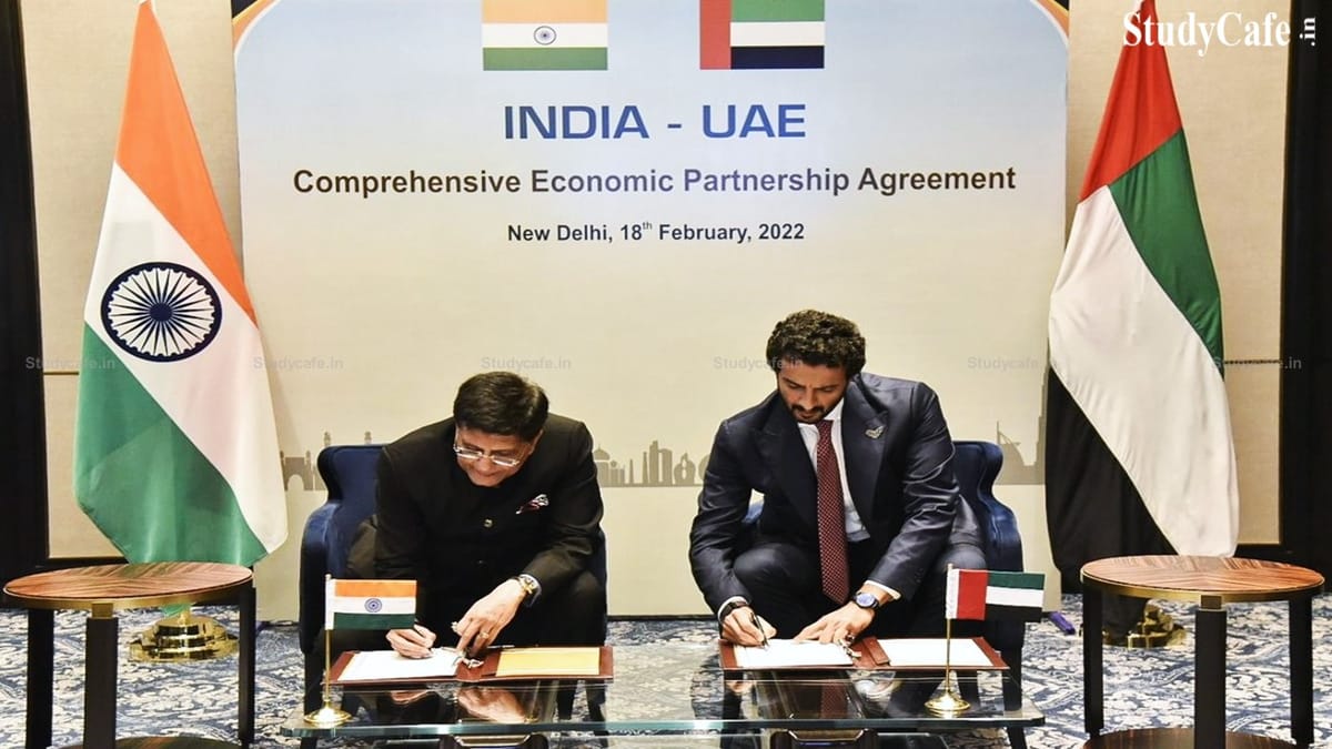 UAE and India Sign Historic Trade Pact; Marking a New Era of Economic Cooperation