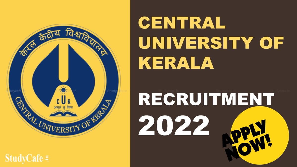 Central University of Kerala Recruitment 2022; Check Details to Apply