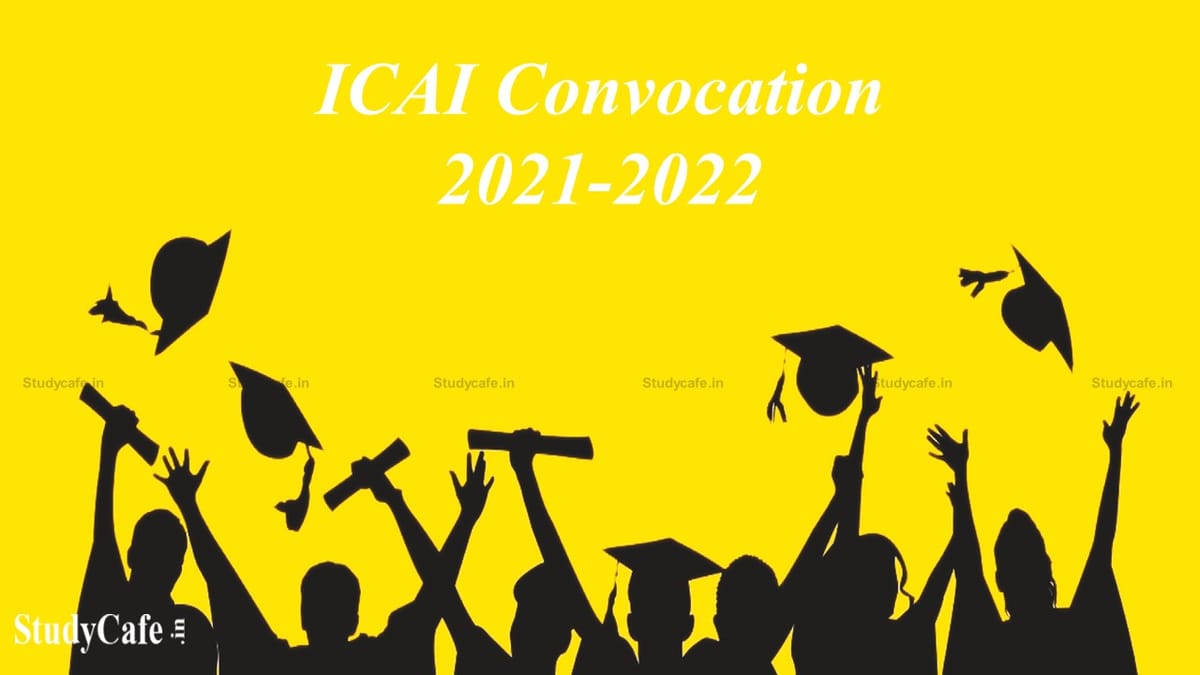 ICAI issued Revised dated for Convocation 2021-2022; Check Complete Details
