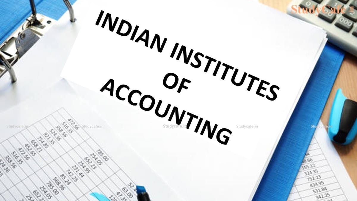 Setback to ICAI: Parliamentary panel recommends Setting Up of IIAs similar to IIT and IIM for Accounting & Finance Profession [Read Report]