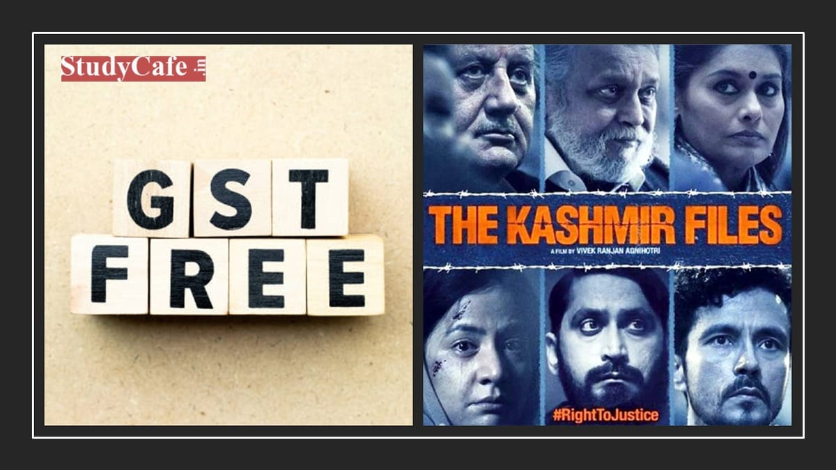 GST to be reimbursed on entry to exhibition of film “The Kashmir Files”