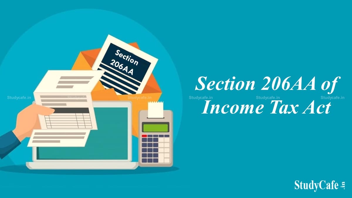 Section 206AA of Income Tax Act