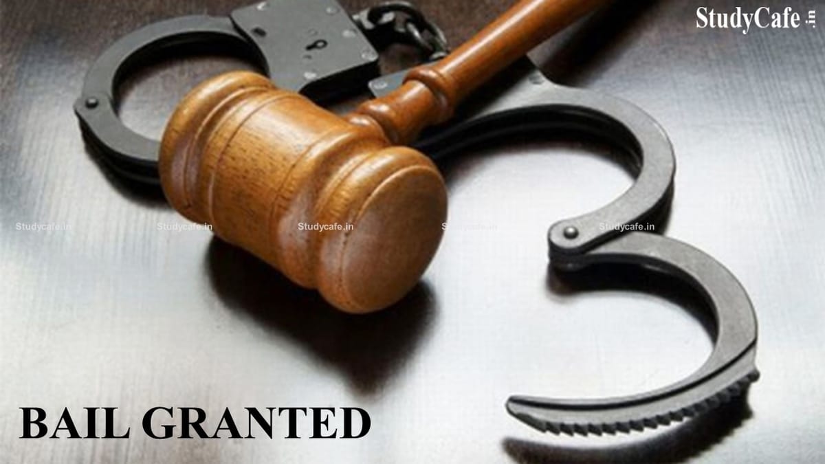HC grants bail to person accused of claiming Fake ITC of Rs 9.97 crores on a personal bond of Rs 100000