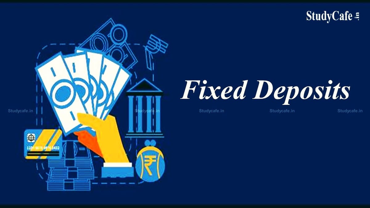 Recent Fixed Deposits Rates of Bank, Check Details;