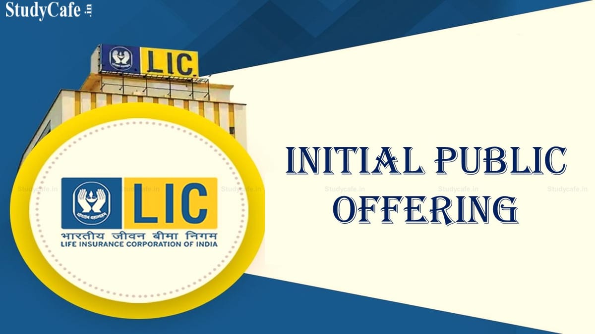 LIC IPO Update: Life Insurance Corporation of India’s IPO will open on May 9, Check Details