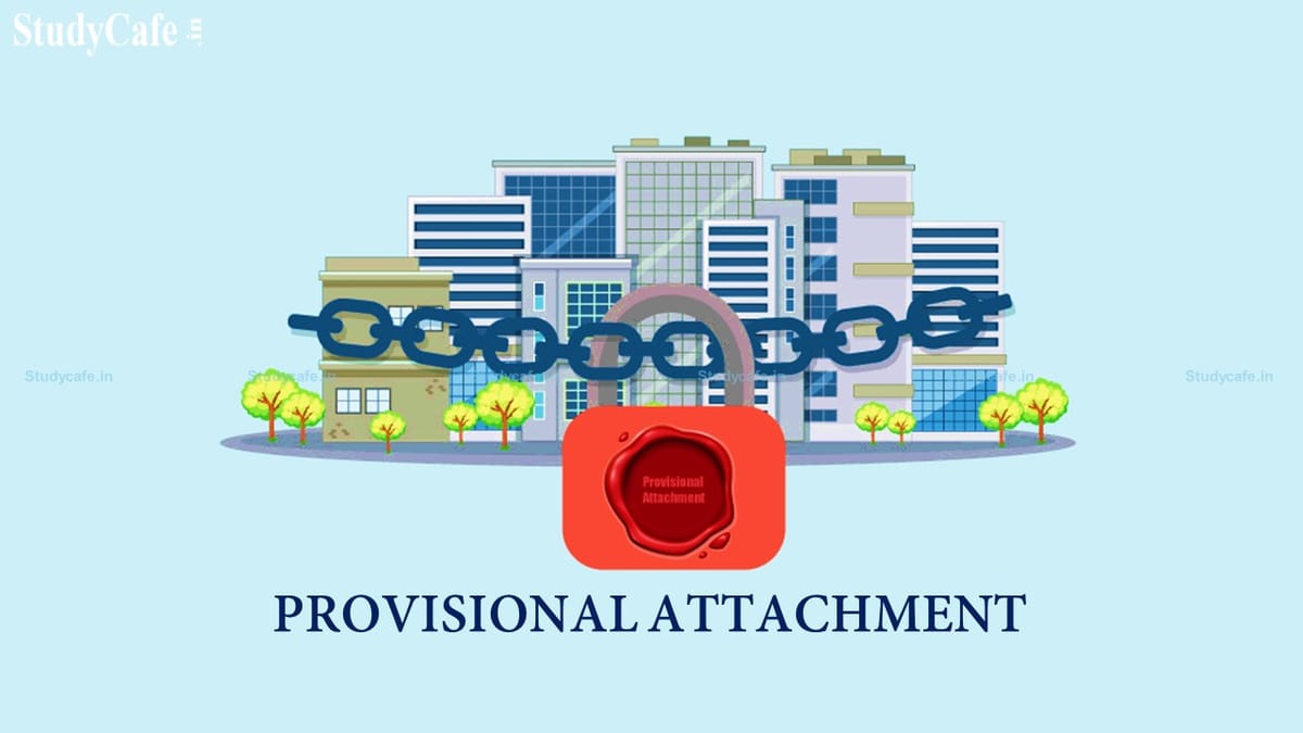 Govt. issues clarification on Issuance of GST Provisional Attachment Orders