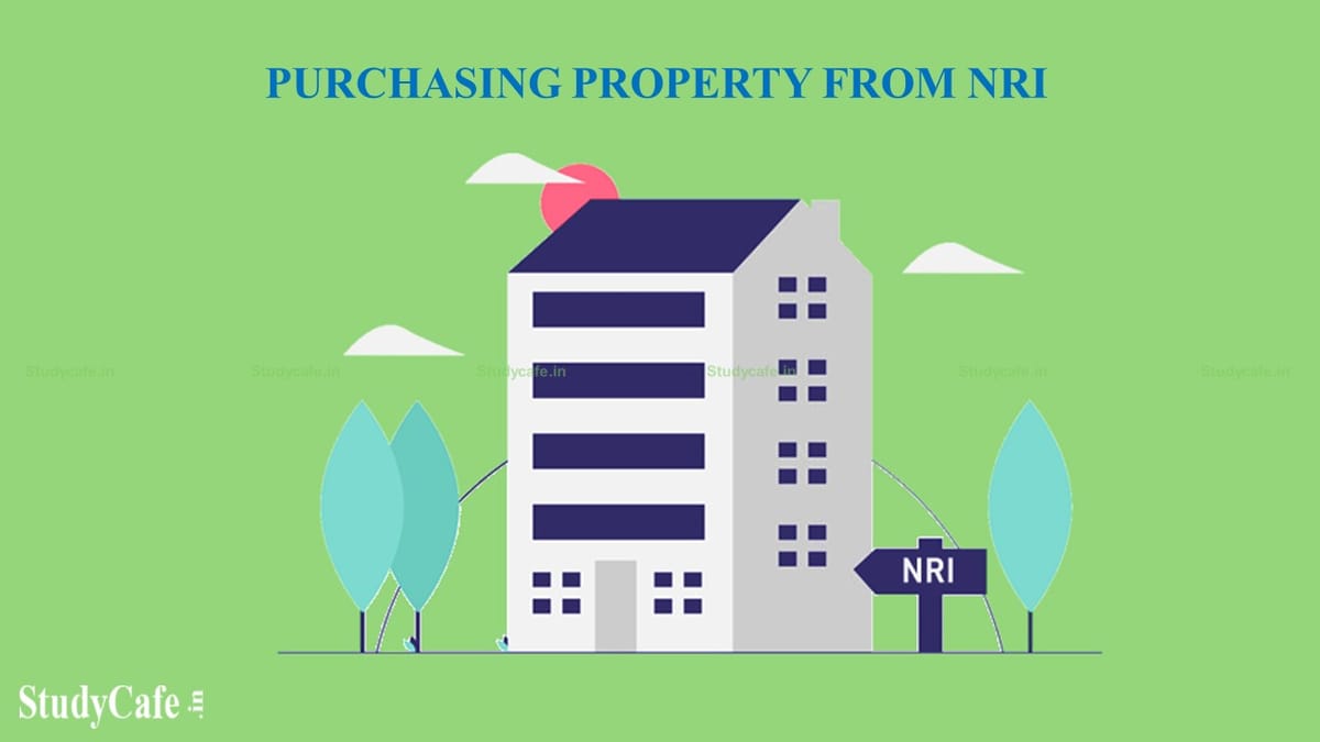 Things to Consider Before Purchasing Property from NRI