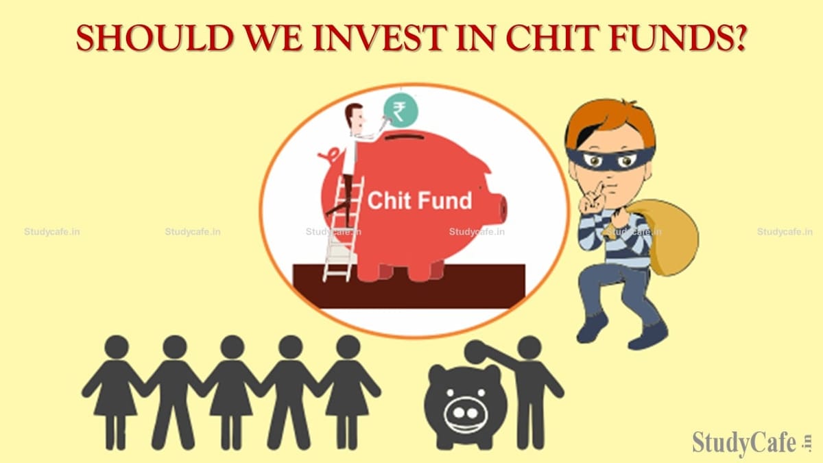 Should we invest in Chit Funds?