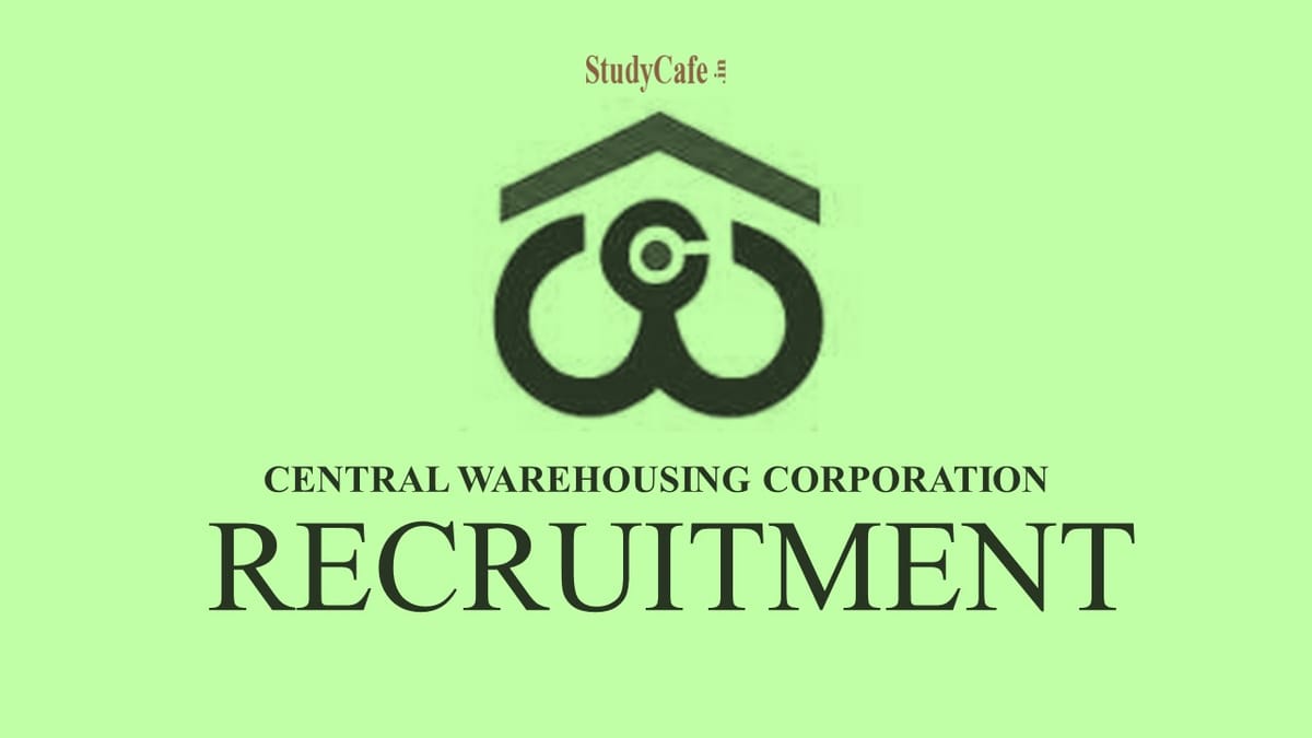 Central Warehousing Corporation Recruitment 2022: Salary Upto 340000, Check Post, Qualification & How to Apply