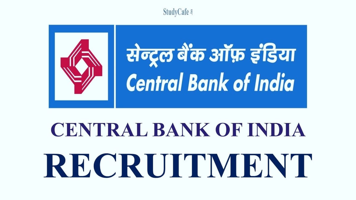 Central Bank of India Recruitment 2022: Check Details Here 