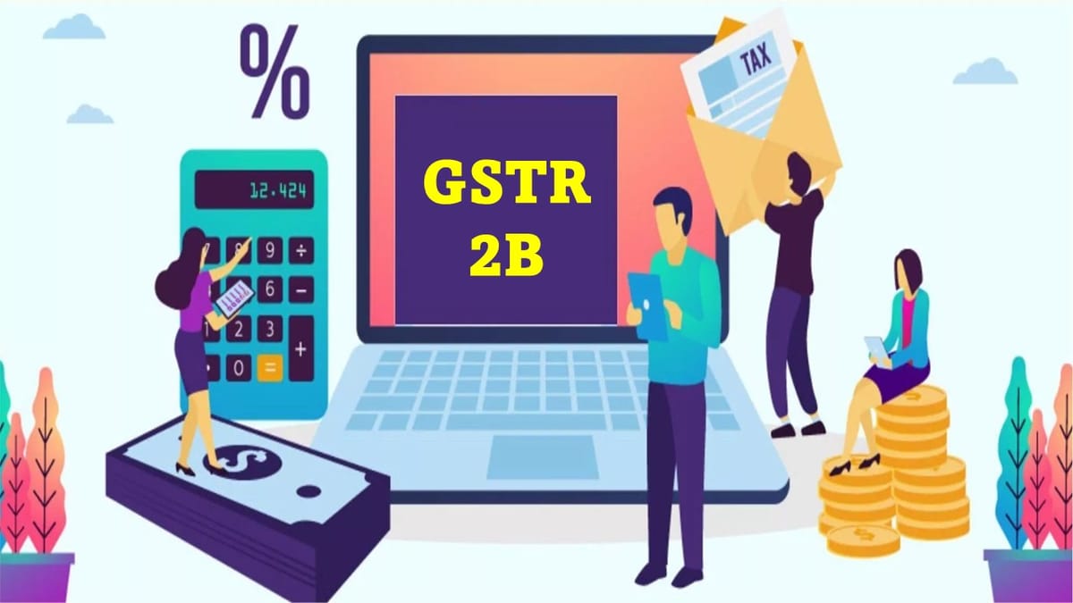 GSTR-2B for the Month of April 2022 Now Available
