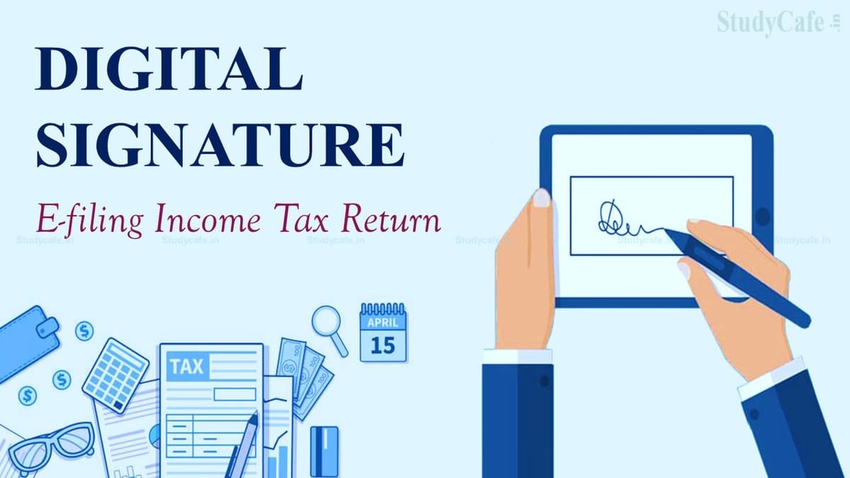 How to use Digital Signature for e-filing Income Tax Return?