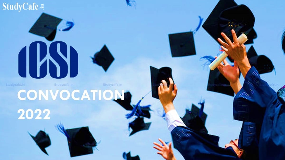 ICSI NIRC Convocation 2022 will be held on 11th June 2022