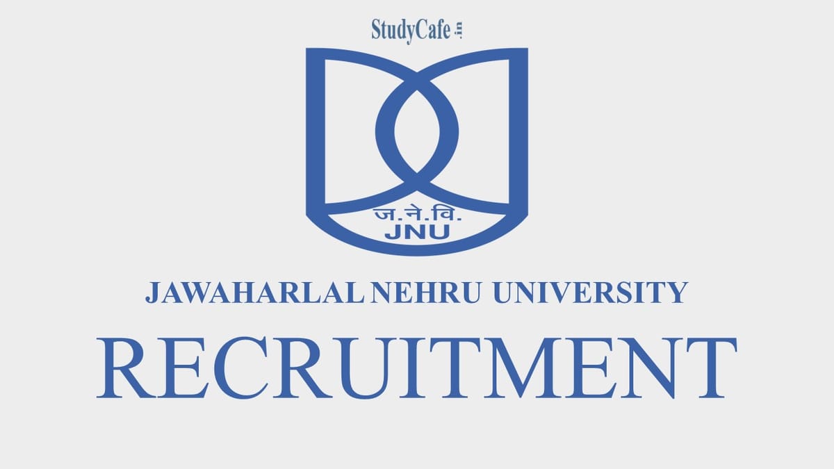 JNU Recruitment 2022: Check Post, Qualification, Pay Scale and How to Apply