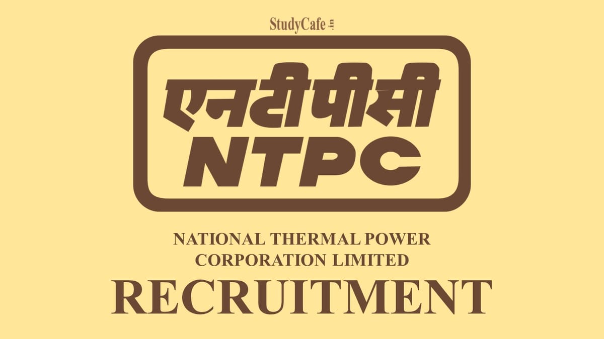 NTPC Recruitment 2022 Notification Out; Check Post Name & How to Apply