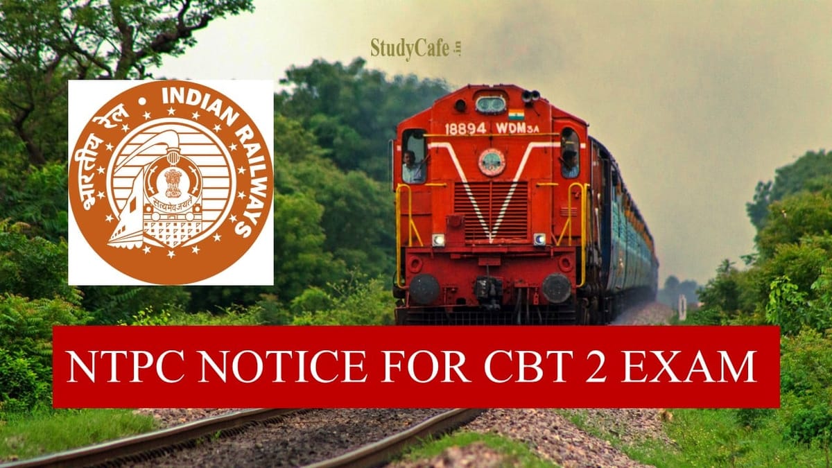 RRB NTPC Notice on CBT-2 Exam Schedule for Pay Levels 5, 3 And 2; Check Details