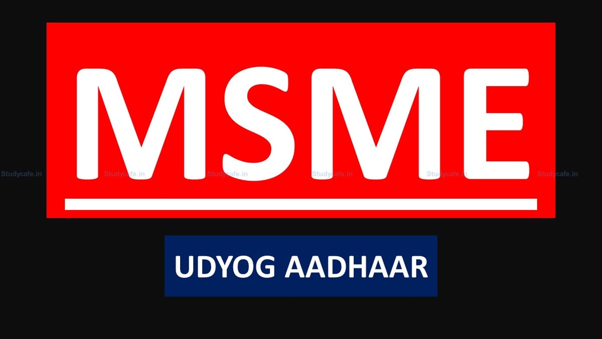 Ministry of MSME extends the validity of Udyog Aadhaar: Know what is the Extended Date?