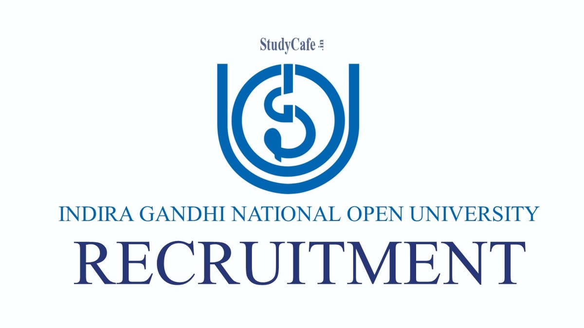 IGNOU Recruitment 2022; Check Post Name, Qualification, Remuneration & How to Apply