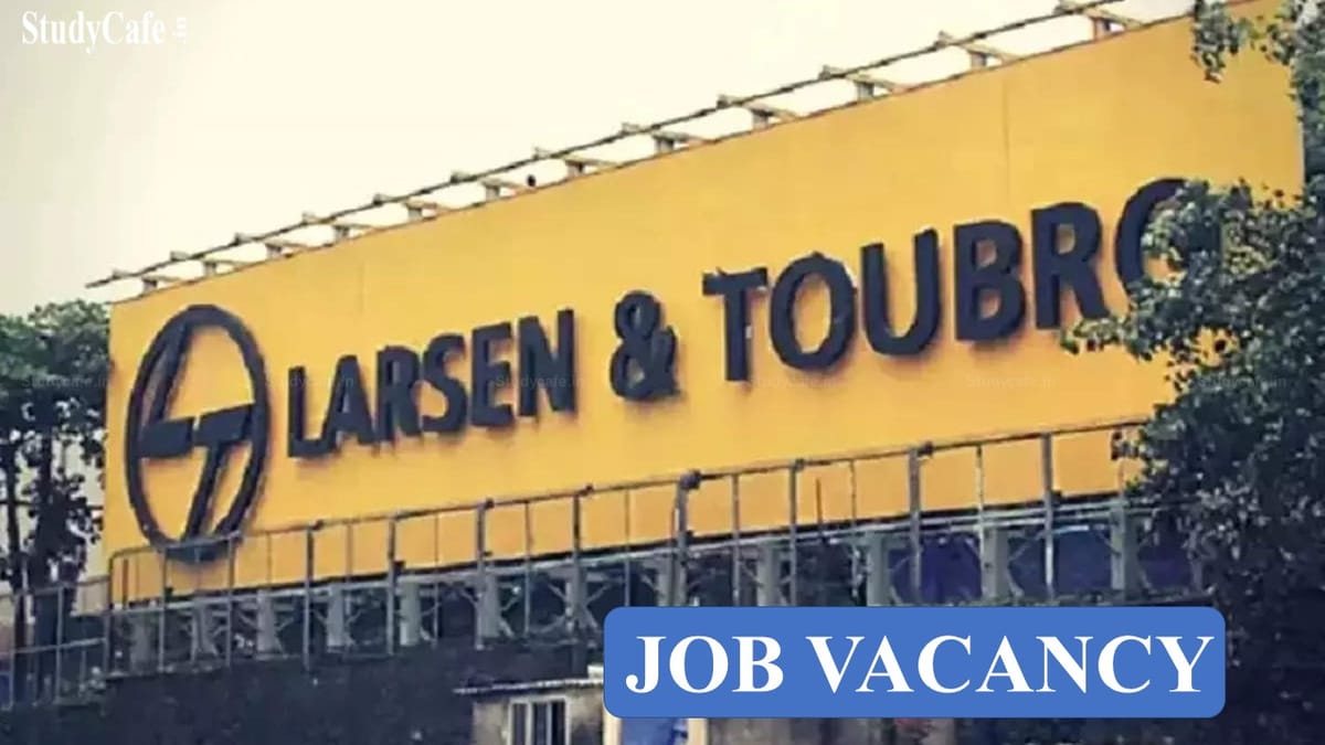 Larsen & Toubro Limited Hiring 12th Commerce, B.Com, BBA, & others; Check Complete Details