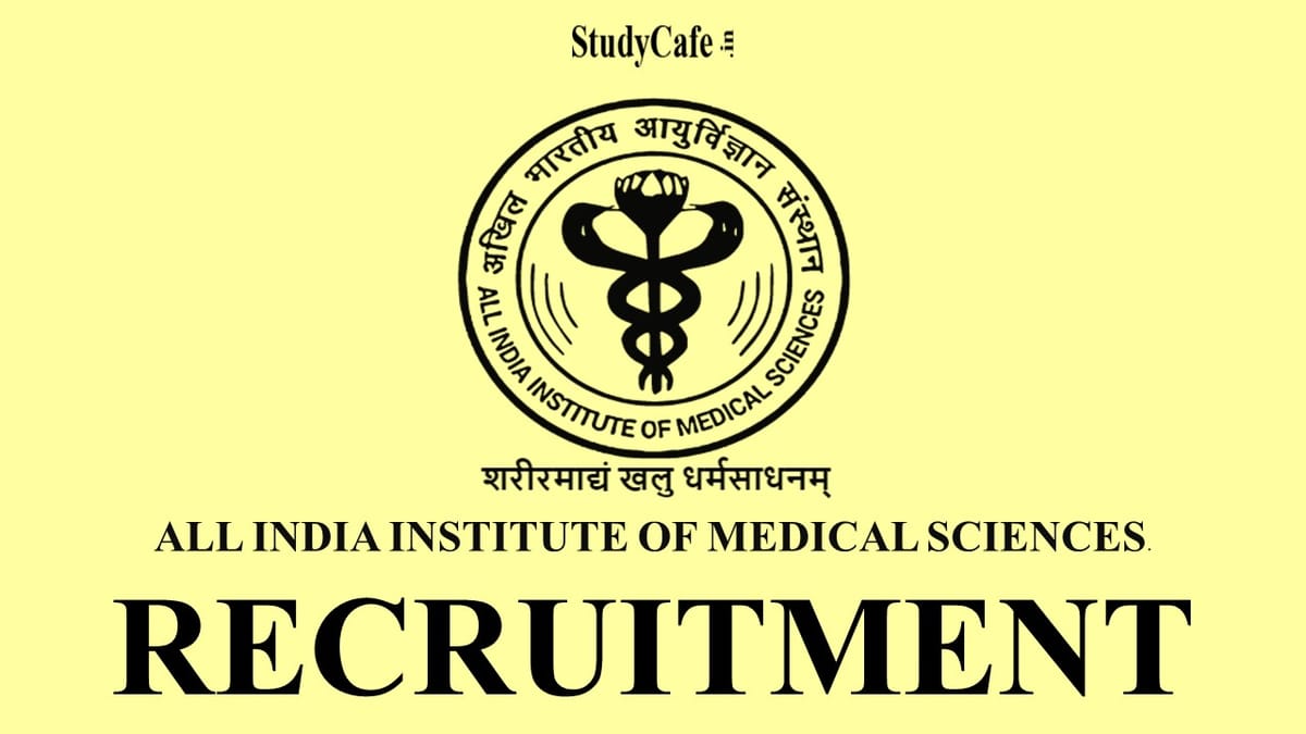 AIIMS Recruitment 2022: Check Post, Qualification and Walk-in-Interview Details