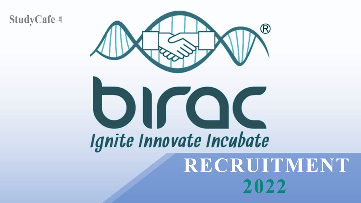BIRAC Recruitment 2022: Scale Pay up to 170000, Check Post, Eligibility & How to Apply