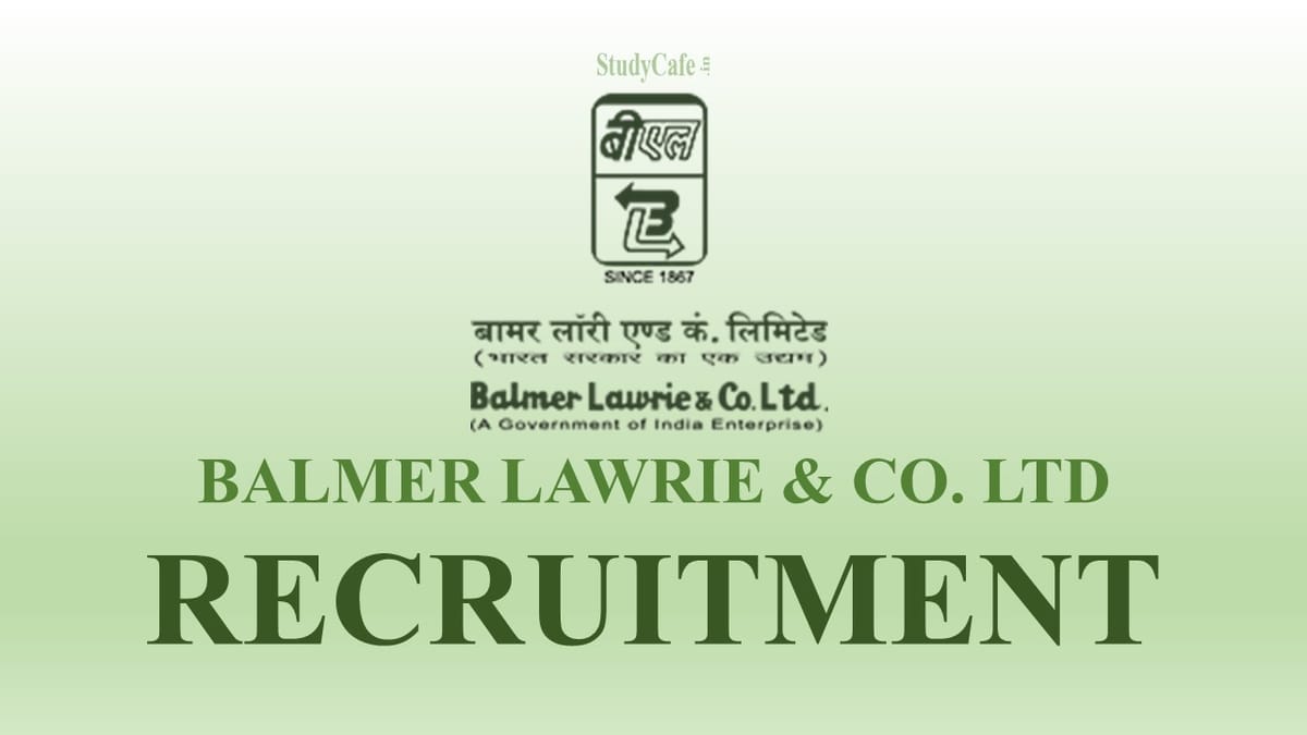 Balmer Lawrie & Corporation Limited Recruitment 2022; Check Post, Qualification, Age Limit & How to Apply