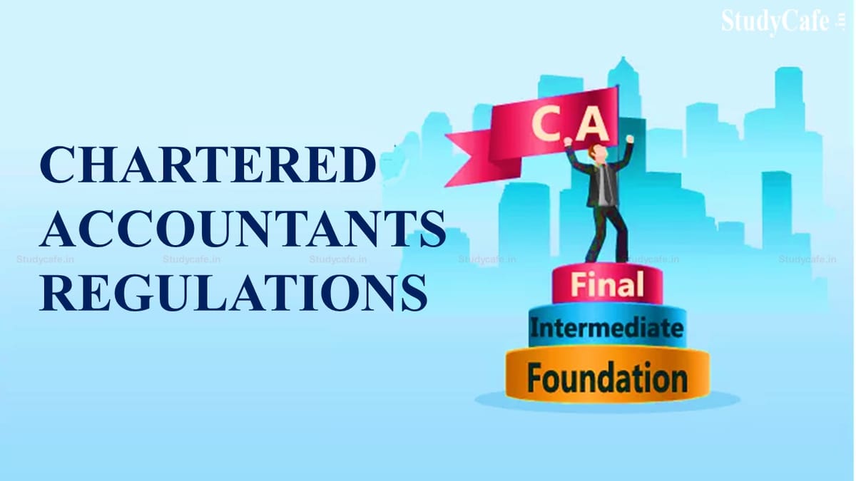 Breaking: ICAI Released draft regulations to amend the Chartered Accountants Regulations