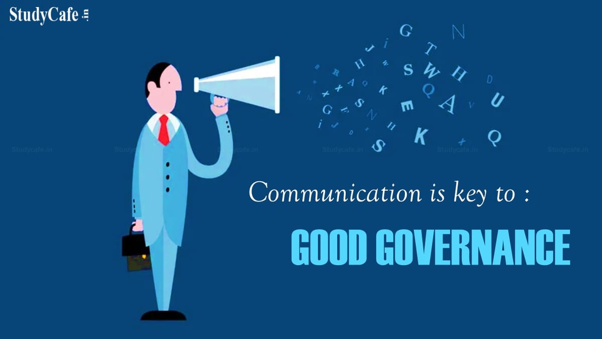 Communication is the key to Good Governance