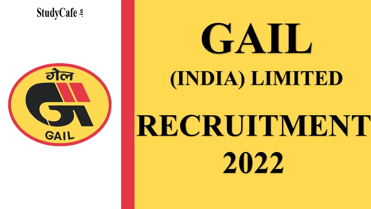 GAIL Recruitment 2022: Salary Upto  93000 pm Check Post, Qualification and Other Details here